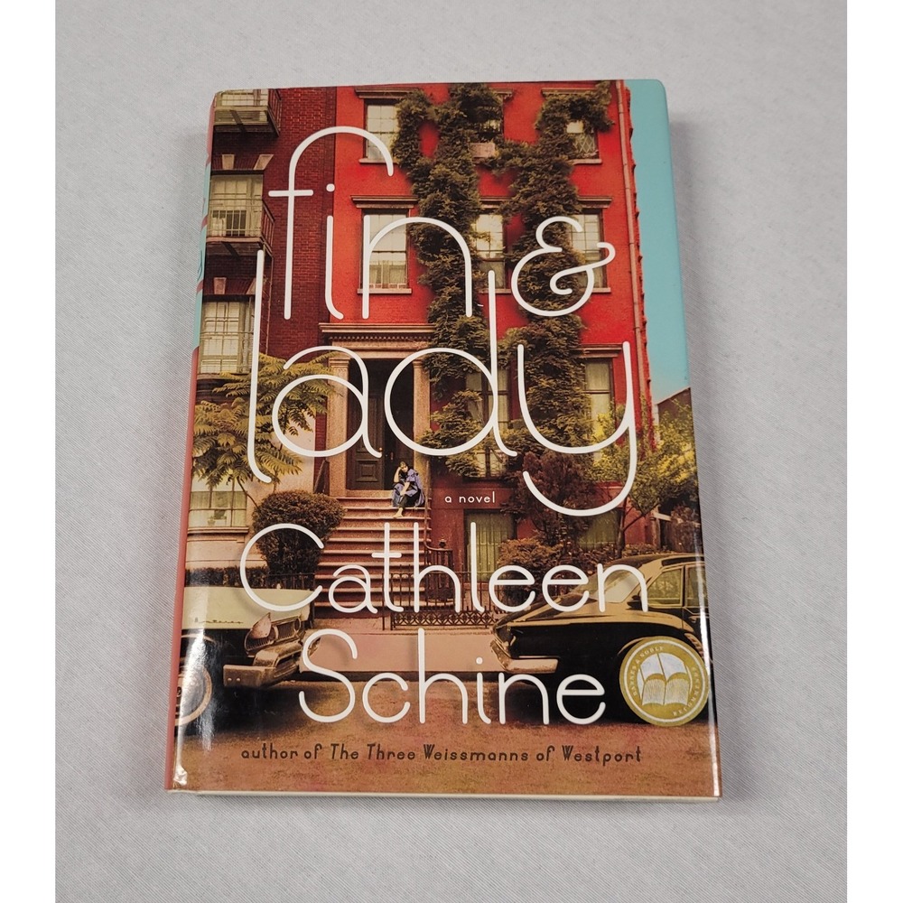 Fin and Lady : A Novel by Cathleen Schine (2013, Hardcover)